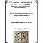 AMEDEO ARENA - ENNIO ALOJA: Roma, icone e simboli catacombali nei primi secoli cristiani