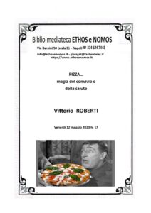 Vittorio Roberti – Pizza… magia del convivio e della salute