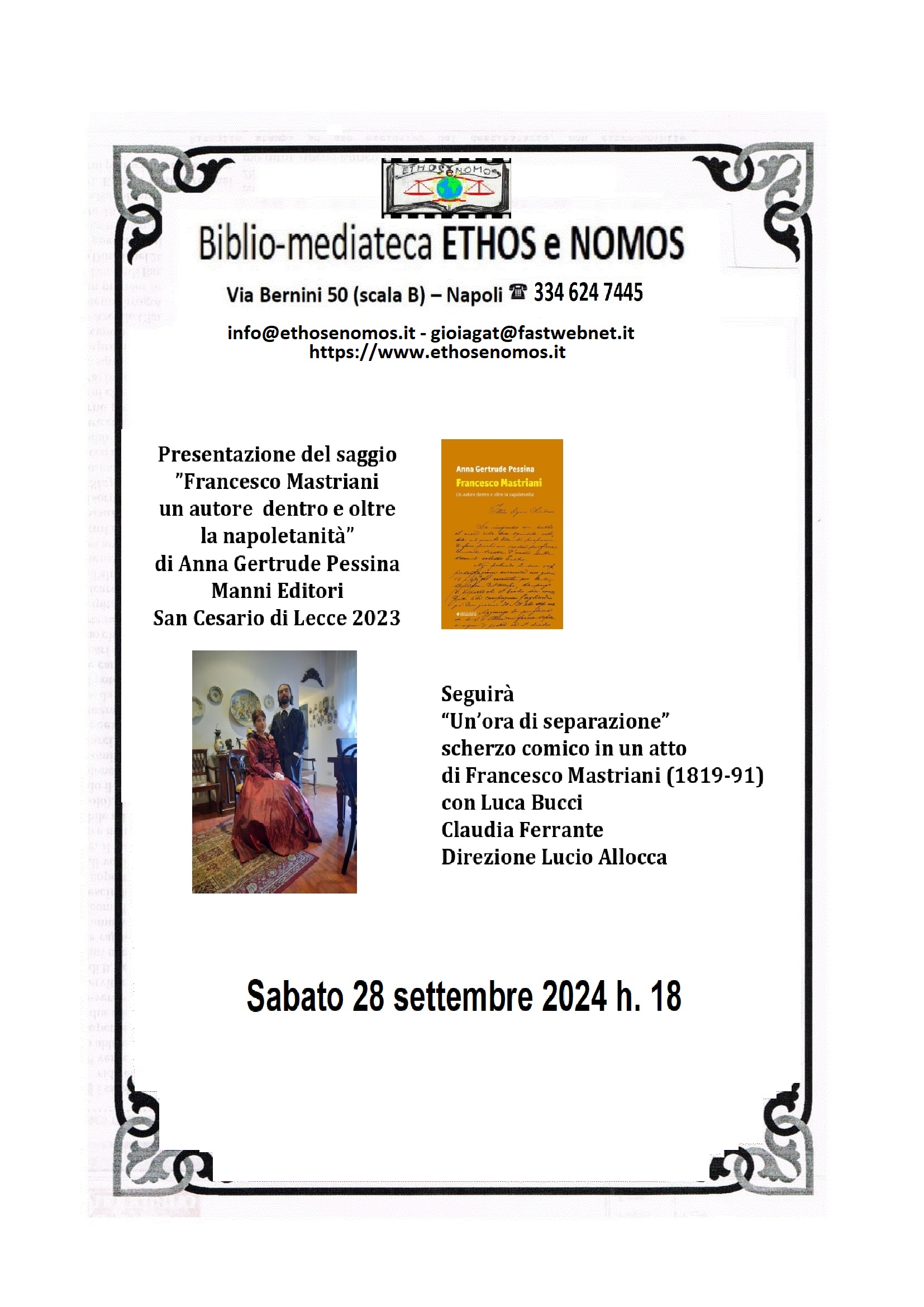 Presentazione del saggio "Francesco Mastriani un autore dentro e oltre la napoletanità" di Anna Gertrude Pessina. Seguirà "Un'ora di separazione". Scherzo comico di F. Mastriani