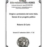 Roberto Di Carlo - Origine e protostoria del nome Italia. Genesi di un progetto politico