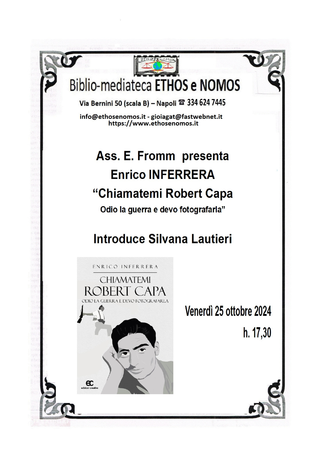 Ass. E. Fromm presenta: Enrico Inferrera, Chiamatemi Robert Capa